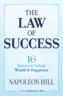 The Law of Success: 16 Secrets to Unlock Wealth and Happiness By Napoleon Hill Cover Image