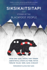 Siksikaitsitapi: Stories of the Blackfoot People Cover Image