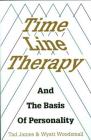 Time Line Therapy and the Basis of Personality By Tad James Cover Image