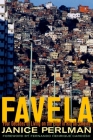 Favela: Four Decades of Living on the Edge in Rio de Janeiro By Janice Perlman Cover Image