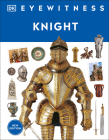 Eyewitness Knight (DK Eyewitness) Cover Image