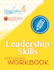 Leadership Skills: Middle School Workbook: Violence Prevention Program By Leadership Program Cover Image