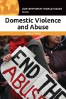 Domestic Violence and Abuse: A Reference Handbook (Contemporary World Issues) Cover Image
