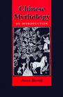 Chinese Mythology: An Introduction Cover Image