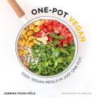 One-Pot Vegan: Easy Vegan Meals in Just One Pot Cover Image