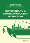 Sustainability in Biofuel Production Technology By Samuel Lalthazuala Rokhum Cover Image
