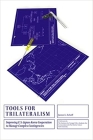 Tools for Trilateralism: Improving U.S.–Japan–Korea Cooperation to Manage Complex Contingencies By James L. Schoff Cover Image