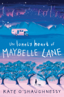 The Lonely Heart of Maybelle Lane By Kate O'Shaughnessy Cover Image