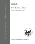 Code of Federal Regulations Title 21 Food And Drugs 2020 Edition Volume 4/9 By Odessa Publishing (Editor), United States Government Cover Image
