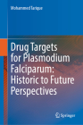 Drug Targets for Plasmodium Falciparum: Historic to Future Perspectives Cover Image