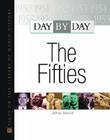 Day by Day: The Fifties (Day by Day Series #1) Cover Image