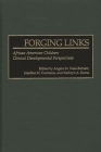 Forging Links: African American Children Clinical Developmental Perspectives (Praeger Series in Applied Psychology) Cover Image
