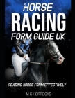 Horse Racing Form Guide UK: Reading Horse Form Effectively Cover Image
