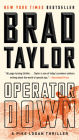 Operator Down (A Pike Logan Thriller #12) By Brad Taylor Cover Image