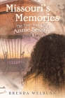 Missouri's Memories: Book Two in the Time Travels of Annie Sesstry By Brenda Welburn Cover Image