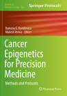 Cancer Epigenetics for Precision Medicine: Methods and Protocols (Methods in Molecular Biology #1856) By Ramona G. Dumitrescu (Editor), Mukesh Verma (Editor) Cover Image