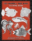 100 Animals and Birds - Coloring Book - Designs with Henna, Paisley and Mandala Style Patterns By Jocelyn Lambert Cover Image