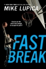 Fast Break By Mike Lupica Cover Image