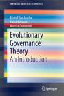 Evolutionary Governance Theory: An Introduction (Springerbriefs in Economics) By Kristof Van Assche, Raoul Beunen, Martijn Duineveld Cover Image
