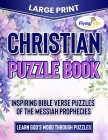 Christian Puzzle Book: Inspiring Bible Verse Puzzles of the Messiah Prophecies Cover Image