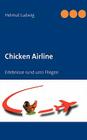 Chicken Airline: Erlebnisse rund ums Fliegen Cover Image