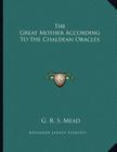 The Great Mother According To The Chaldean Oracles Cover Image