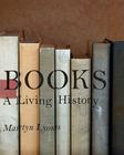 Books: A Living History Cover Image