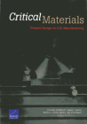 Critical Materials: Present Danger to U.S. Manufacturing Cover Image