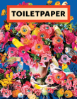 Toilet Paper: Issue 19 By Maurizio Cattelan (Editor), Pierpaolo Ferrari (Editor) Cover Image