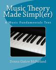 Music Theory Made Simpl(er): A Music Fundamentals Text Cover Image