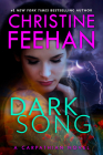 Dark Song (A Carpathian Novel #34) By Christine Feehan Cover Image