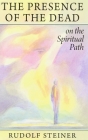 The Presence of the Dead on the Spiritual Path: (Cw 154) Cover Image