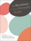 The Bloomsbury Italian Philosophy Reader Cover Image