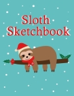 Sloth Sketchbook: Cute Sloth Birthday Gift For Kids, Unique Christmas Gift Ideas For Children, Large Sketchbook By Red Factory Cover Image