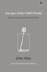 Inscapes of the Child's World: Jungian Counseling in Schools and Clinics Cover Image