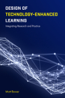 Design of Technology-Enhanced Learning: Integrating Research and Practice Cover Image