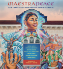 Maestrapeace: San Francisco's Monumental Feminist Mural By Angela Davis (Foreword by), Juana Alicia, Miranda Bergman Cover Image