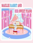 Maellie Rabbit and Her Sweet Piano Cover Image