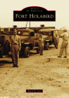 Fort Holabird (Images of America) Cover Image