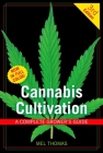 Cannabis Cultivation: A Complete Grower's Guide By Mel Thomas Cover Image