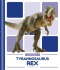 Tyrannosaurus Rex (Dinosaurs) By Bradley Cole Cover Image