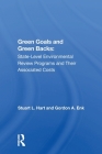 Green Goals and Greenbacks: State-Level Environmental Review Programs and Their Associated Costs: State-Level Environmental Review Programs and Their By Stuart L. Hart, Gordon A. Enk Cover Image
