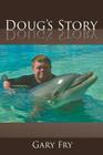 Doug's Story By Gary Fry Cover Image