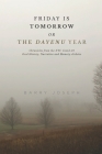Friday is Tomorrow, or The Dayenu Year: Chronicles from the NYC Covid-19 Oral History, Narrative and Memory Archive By Barry Joseph Cover Image