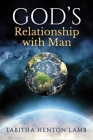 GOD'S Relationship with Man By Tabitha Henton Lamb Cover Image