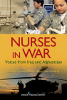 Nurses in War: Voices from Iraq and Afghanistan Cover Image