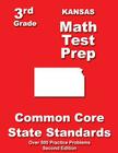 Kansas 3rd Grade Math Test Prep: Common Core State Standards By Teachers' Treasures Cover Image