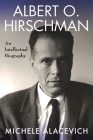 Albert O. Hirschman: An Intellectual Biography Cover Image