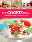 The Cookie Bible: Delicious Cookies, Treats and More! Cover Image