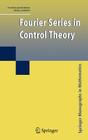 Fourier Series in Control Theory (Springer Monographs in Mathematics) By Vilmos Komornik, Paola Loreti Cover Image
